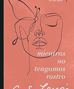 Mientras no tengamos rostro