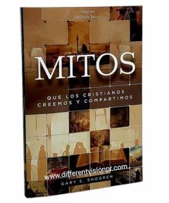 Libro Mitos que los cristianos creemos y compartimos por Gary S. Shogren
