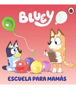BLUEY- Escuela de Mamás