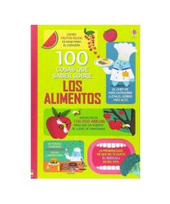 100 Cosas que Saber Sobre los Alimentos